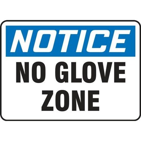 OSHA NOTICE SAFETY SIGN NO GLOVE MPPE837VA